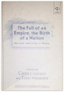 The fall of an empire, the birth of a nation : national identities in Russia