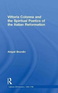 Vittoria Colonna and the spiritual poetics of the Italian Reformation