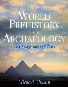World prehistory and archaeology : pathways through time