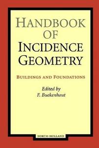 Handbook of incidence geometry : buildings and foundations