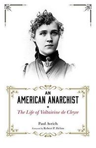 An American Anarchist : The Life of Voltaire De Cleyre