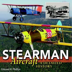 Stearman Aircraft : A Detailed History
