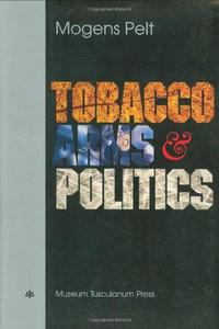 Tobacco, arms, and politics