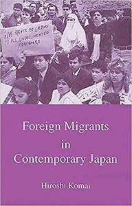 Foreign migrants in contemporary Japan
