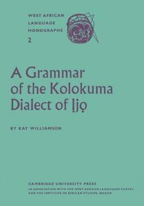 A grammar of the Kolokuma dialect of Ijo