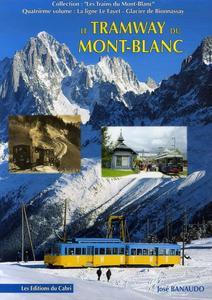 Le tramway du Mont-Blanc : la ligne Le Fayet-Glacier de Bionnassay