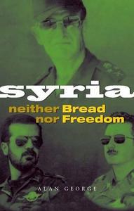 Syria: Neither Bread nor Freedom