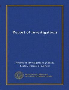 Report of investigations