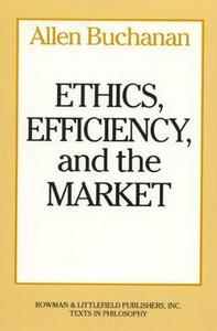 Ethics, efficiency, and the market