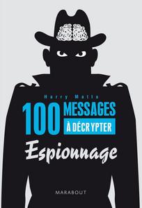 100 messages à décrypter : spécial espionnage