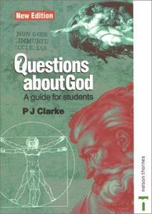 Questions About God: A Guide for Students