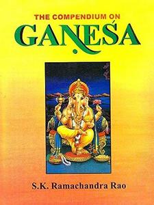 The Compendium on "Ganesa"