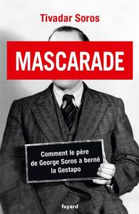 Mascarade : comment le père de George Soros a berné la Gestapo