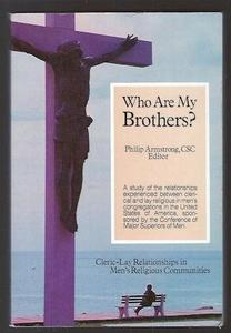 Who Are My Brothers: Cleric Lay Relationships in Men's Religious Communities