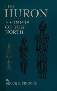 The Huron farmers of the North