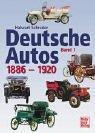 Deutsche Autos Band 1, 1886-1920