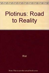 Plotinus, the road to reality