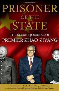 Prisoner of the State : The Secret Journal of Premier Zhao Ziyang