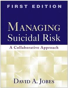Managing Suicidal Risk, First Edition