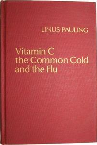 Vitamin C, the Common Cold and the Flu