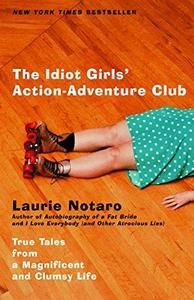 The idiot girls' action adventure club