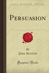 Persuasion (Forgotten Books)