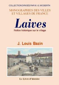 Notice historique sur le village de Laives : d'après les archives antérieures à 1790