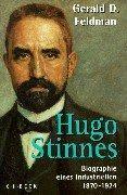 Hugo Stinnes. Biographie eines Industriellen 1870