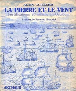 La Pierre et le vent : fortifications et marine en Occident