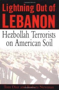 Lightning out of Lebanon : Hezbollah Terrorists on American Soil