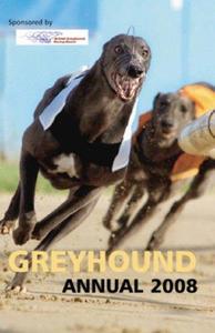 British Greyhound Racing Board Greyhound Annual 2008