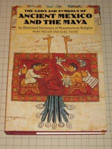 The Gods and Symbols of Ancient Mexico and the Maya