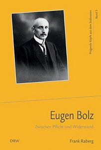 Eugen Bolz : Zwischen Pflicht und Widerstand