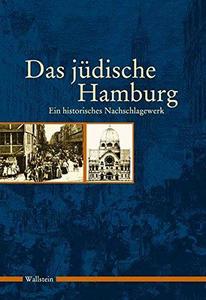 Das jüdische Hamburg: Ein historisches Nachschlagewerk