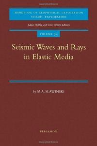 Seismic waves and rays in elastic media