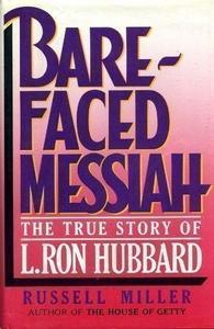 Bare-Faced Messiah: The True Story of L. Ron Hubbard