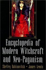 Encyclopedia Of Modern Witchcraft And Neo-Paganism