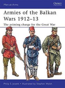 Armies of the Balkan Wars 1912-13 : the priming charge for the Great War