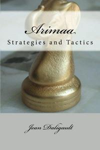 Arimaa Strategies and Tactics