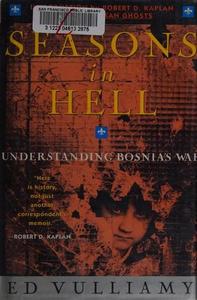 Seasons in Hell: Understanding Bosnia's War