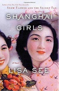 Shanghai Girls (Shanghai Girls #1)