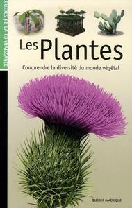 Les plantes : comprendre la diversité du monde végétal