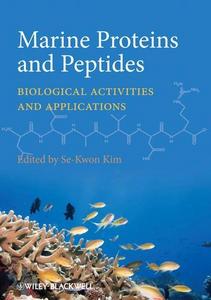 Marine Proteins and Peptides : Biological Activities and Applications.