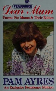Dear Mum Poems for Mums & Their Babies