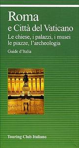 Roma e Citta del Vaticano (Green Guide d'Italia)