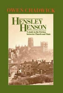 Hensley Henson : a study in the friction between Church and State