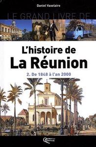 Le grand livre de l'histoire de la Réunion