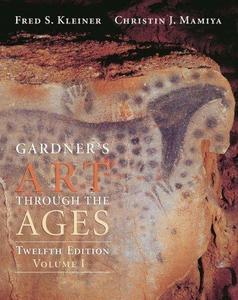 Gardner's Art Through the Ages, Volume I, Chapters 1-18