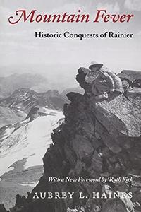 Mountain fever : historic conquests of Rainier