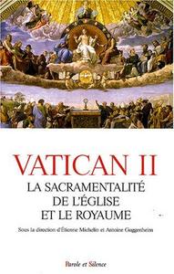 Vatican II : la sacramentalité de l'Église et le Royaume, [journées d'étude, avril 2007, Venasque]